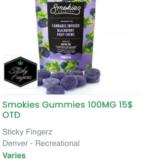 Smokies cannabis-infused blackberry fruit chew gummies, 100mg THC indica — $15 out the door at Sticky Fingerz in Denver.