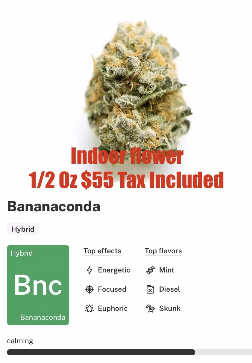 Bananaconda hybrid indoor flower, half ounce for $55 tax included — menu card listing energetic, focused, and euphoric effects with mint, diesel, and skunk flavors.